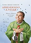 Capa do livro Aprendendo a voar, Padre Aberio Christe