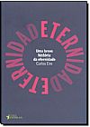 Capa do livro Breve Hist�ria da Eternidade, Uma, Carlos Eire