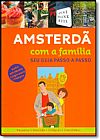 Capa do livro Amsterd� Com a Fam�lia: Seu Guia Passo a Passo, Gallimard Gallimard