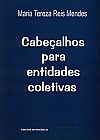 Capa do livro Cabe�alhos Para Entidades Coletivas, Maria Tereza Reis Mendes