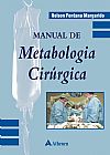Capa do livro Manual de metabologia cir�rgica, Nelson Fontana Margarido