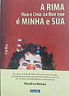 Capa do livro A Rima Nua e Crua da Rua que é Minha e Sua, Paulino Neves
