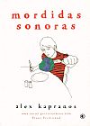 Capa do livro MORDIDAS SONORAS, Alex KAPRANOS