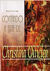 Capa do livro CONTANDO A ARTE DE CHRISTINA OITICICA, Patricia de Luna