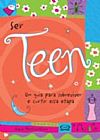 Capa do livro Ser Teen: Um Guia Para Sobreviver e Curtir Essa Etapa, Diane Mastromarino