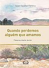 Capa do livro Quando Perdemos Algu�m Que Amamos, Susan Squellati Florence