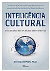 Capa do livro Inteligência cultural: Trabalhando em um mundo sem fronteiras, David Livermore