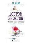 Capa do livro DOUTOR PROKTOR O Grande Roubo do Tesouro, JO NESBO