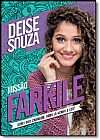 Capa do livro Missão Farkile: Achei o Meu Chamado. Bora Lá Achar o Seu?, Deise Souza