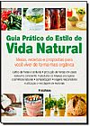 Capa do livro Guia Pr�tico do Estilo de Vida Natural, Sheherazade Goldsmith