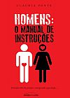 Capa do livro Homens: o manual de instru��es, Claudia Ponte