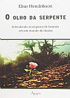 Capa do livro OLHO DA SERPENTE, Elias Hendrikson