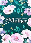 Capa do livro Meditação Diária da Mulher( Livro de Anotações), Vários Autores