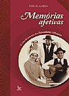 Capa do livro Mem�rias Afetivas: 25 Anos dos Trovadores Urbanos, Rose de Almeida