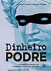 Capa do livro Dinheiro podre, Carlos Coradi