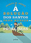Capa do livro A solu��o dos santos para nossos problemas, Joseph M. Esper