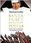 Capa do livro Santa Dulce Dos Pobres, Mariana Godoy