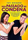 Capa do livro Meu passado me condena, Tati Bernardi