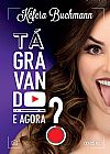 Capa do livro T� gravando. E agora?, K�fera Buchmann