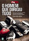 Capa do livro O Homem que Dirigiu Tudo, Paulo Campo Grande