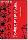 Capa do livro CRONICAS DA VIDA OPERARIA, JATOBA