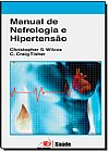 Capa do livro Manual de Nefrologia e Hiperten��o, Christopher S. Wilcox | C. Craig Tisher