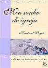 Capa do livro Meu Sonho de Igreja, Harmut Weyel