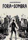 Capa do livro Fora da sombra, Juliano Vieira de Araujo