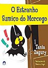 Capa do livro Estranho Sumiço do Morcego, O, Tania Zagury