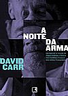 Capa do livro A noite da arma, David Carr