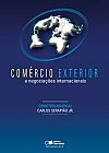 Capa do livro Com�rcio exterior e negocia��es internacionais, Carlos Serapi�o Jr.