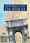 Capa do livro Dicion�rio Cultural da B�blia, Diversos Autores