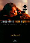 Capa do livro Como as crianças pensam e aprendem, David Wood