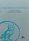 Capa do livro Charles Taylor - Para uma �tica do reconhecimento, Paulo Roberto M. de Araujo