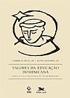 Capa do livro Valores da educa��o Dominicana - Para o uso inteligente da liberdade, Gabrielle Kelly