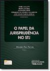 Capa do livro Papel da Jurisprud�ncia no Stj, O, Isabell Galotti