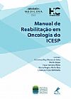 Capa do livro Manual de reabilita��o em oncologia do ICESP, Christina May Moran de Brito