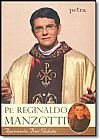 Capa do livro Pe. Reginaldo Manzotti Apresenta Frei Galv�o, Padre Reginaldo Manzotti