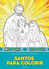 Capa do livro Santos para colorir, V�rios Autores