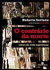 Capa do livro O contr�rio da morte, Roberto Saviano