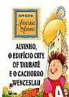 Capa do livro ALVINHO, O EDIFICIO CITY OF TAUBATE E O CACHORRO WENCESLAU, RUTH ROCHA