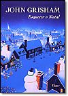 Capa do livro Esquecer o Natal, John Grisham