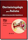 Capa do livro 350Otorrinolaringologia Para o Pediatra, Silvio Antonio Monteiro Marone
