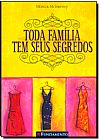 Capa do livro Toda Fam�lia Tem Seus Segredos, Monica McInerney