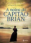 Capa do livro A noiva do capit�o brian, Christina Nunes