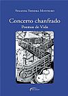 Capa do livro Concerto Chanfrado. Poemas de Vida, Yolanda Teixeira Monteiro