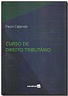 Capa do livro Curso De Direito Tribut�rio, Paulo Caliendo