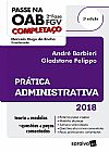 Capa do livro Passe Na Oab 2a Fase Fgv - Pr�tica Administrativa, Andre Barbieri