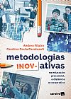Capa do livro Metodologias inov-ativas, Andrea Filatro