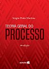 Capa do livro Teoria geral do processo, Sergio Pinto Martins